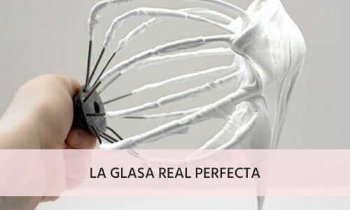 La glasa real perfecta