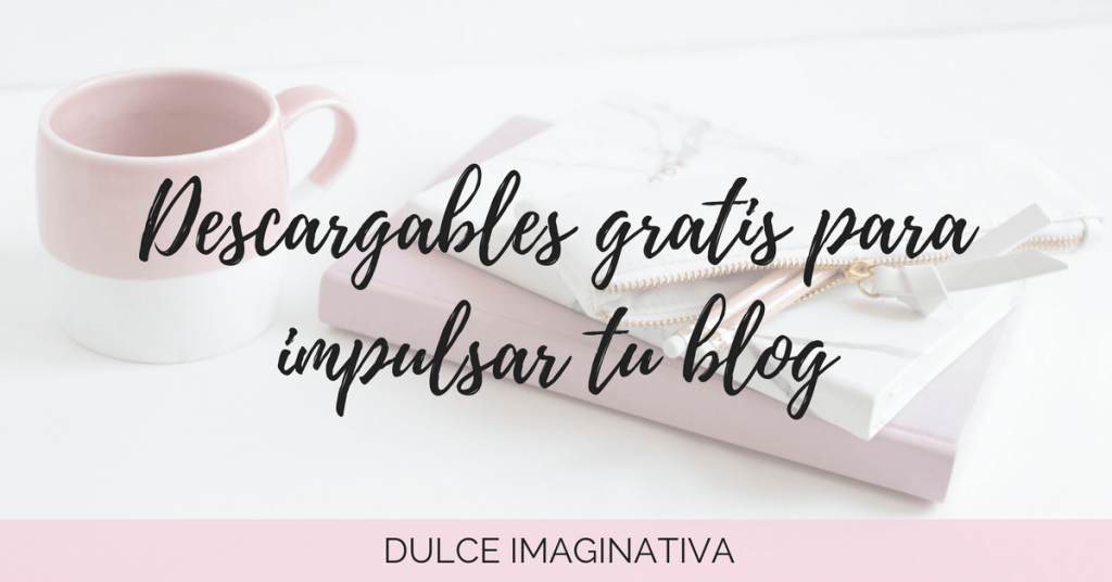 descargas gratis para impulsar tu blog
