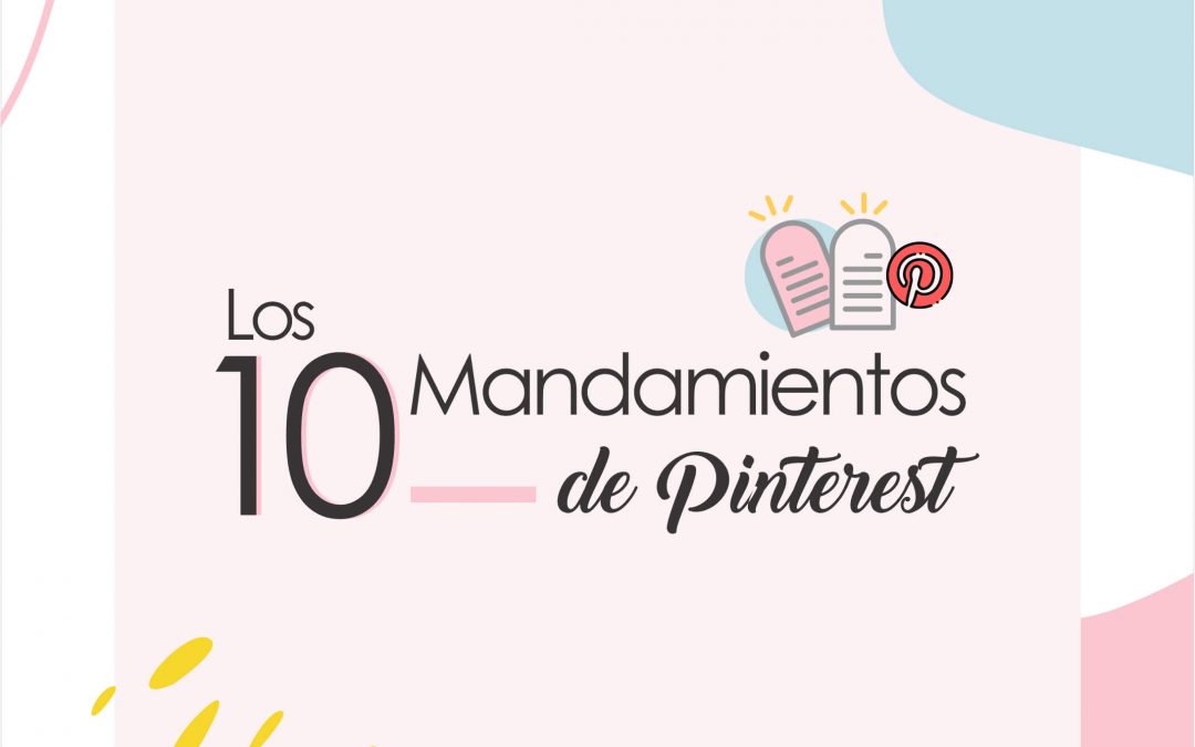 Los 10 mandamientos de Pinterest
